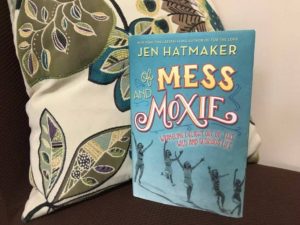 Jen Hatmaker's Of Mess and Moxie