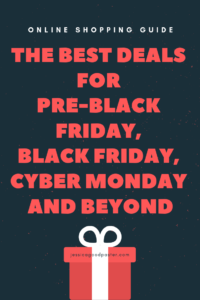 The Best Deals for Pre-Black Friday, Black Friday, Cyber Monday, and Beyond