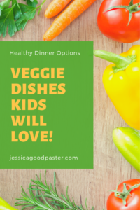 Veggie Dishes Kids Will Love