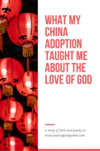 What My China Adoption Taught Me about the Love of God