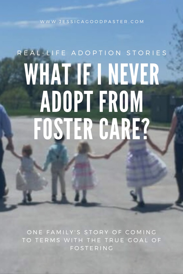 What if I never adopt from foster care? | Read one family's journey with coming to terms with the reality of  fostering to adopt. This story on foster parenting is part of a series of real-life adoption stories from people like you. #fostercare #adoption #fosterparent #parenting
