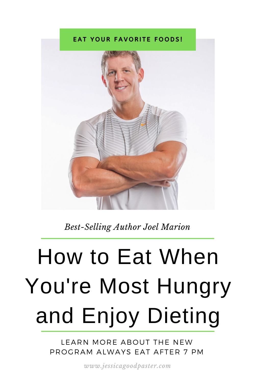 How to Eat When You're Most Hungry and Enjoy Dieting | Are you always hungry and miserable when you try to lose weight? It doesn't have to be that way! Check out Joel Marion's new book Always Eat After 7 PM to learn how. #diet #diettips #AlwaysEatBook #eathealthy