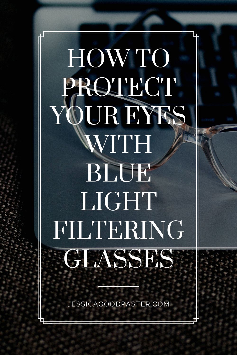 How to Protect Your Eyes with Blue Light Filtering Glasses | The extra screen time from working from home can cause eye strain. Blue light filtering glasses can help protect your vision. Luckily, Warby Parker has affordable and stylish blue light lenses that you'll love. #bluelightglasses #bluelightblockers #workfromhome #glasses #eyewear #warbyparker