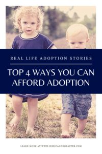 Top 4 Ways You Can Afford Adoption | Adoption is expensive, but there are ways to make it more affordable. In this installment of Real Life Adoption Stories, learn how one mom paid for her adoption. Plus get practical ways you can do it, too! #adoption #adoptionfundraisers 